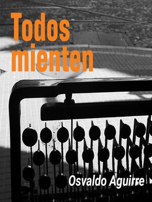cover image of Todos mienten